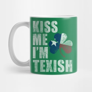 Kiss Me Im Texish Texas Irish Texan Mug